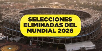 Las selecciones que ya están eliminadas del Mundial 2026