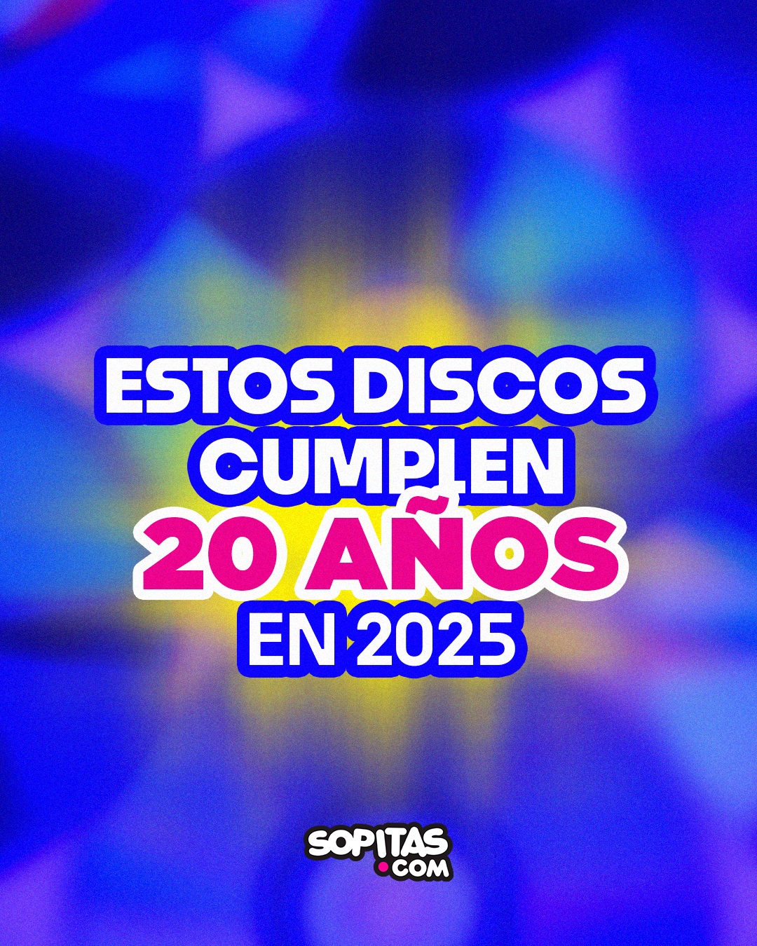 10 discos que cumplen 20 años en 2025