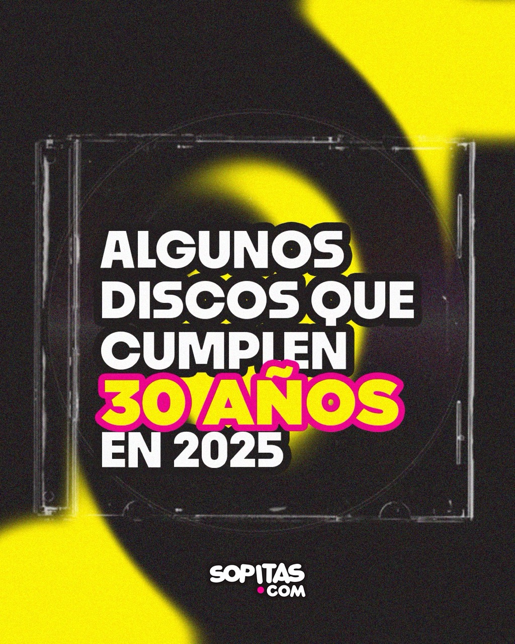 10 discos que cumplen 30 años en el 2025