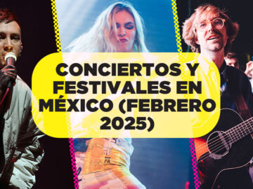 Checa los conciertos y festivales en México para febrero de 2025